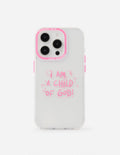 Elevated Faith Child of God Pink Phone Case — main product shot