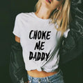 Pasimax Choke Me Daddy T-Shirt — main product shot