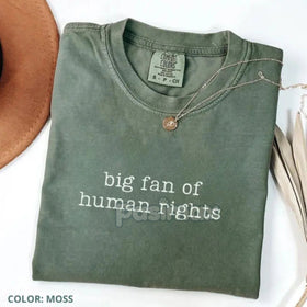 Comfort Colors® 'Big Fan of Human Rights' T-Shirt
