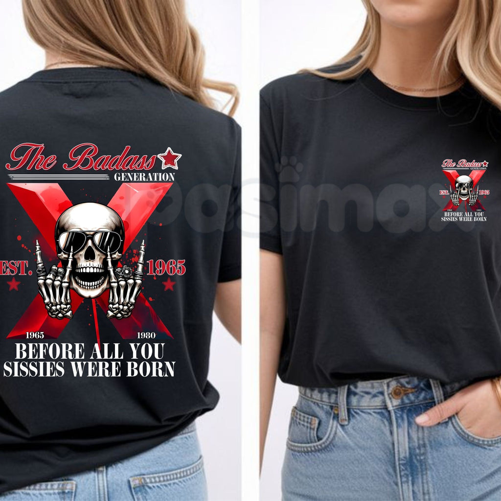 Custom Year Gen X "The Badass Generation" T-Shirt – Funny Retro Sarcastic Rebellion Graphic Tee