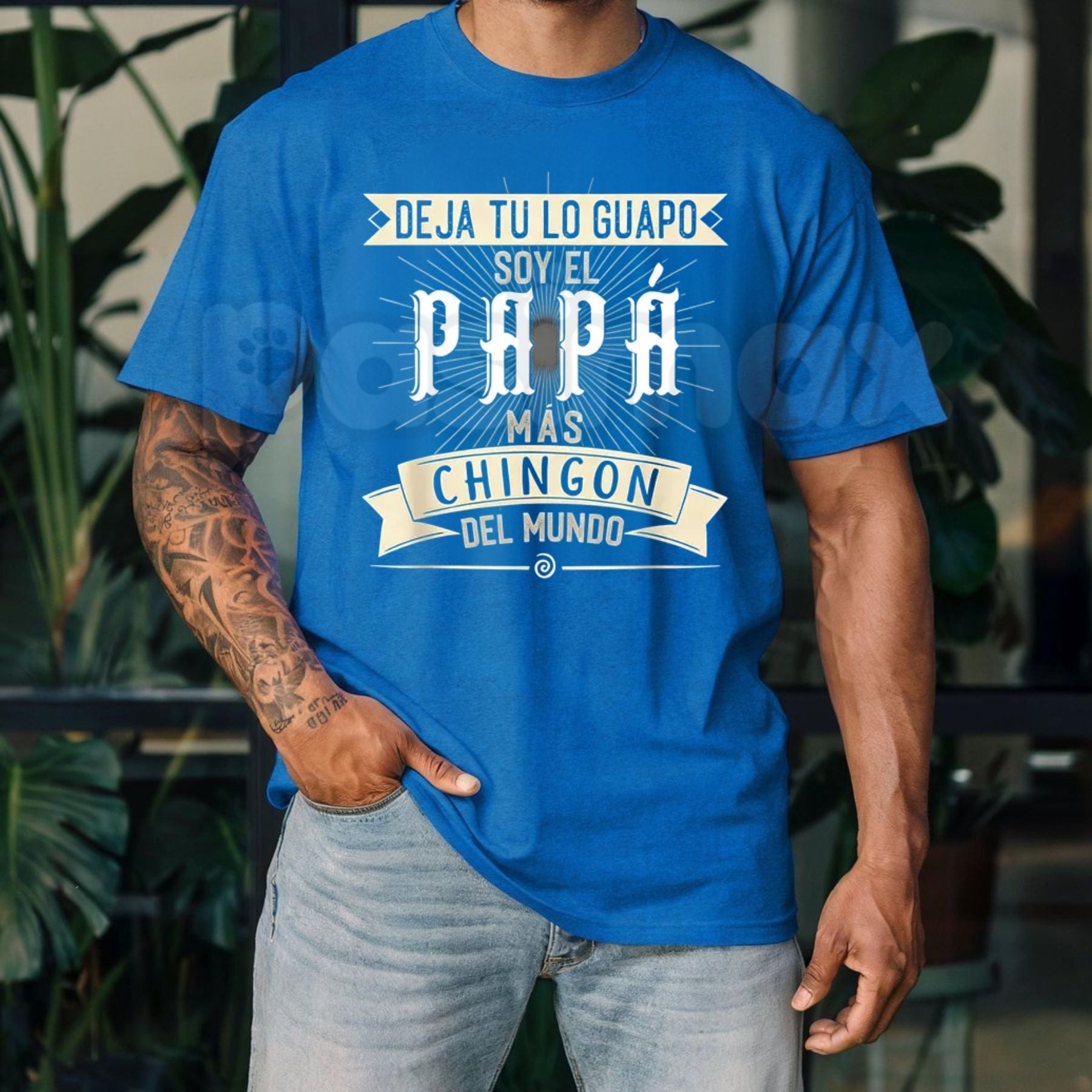 "Deja tu lo Guapo Soy el Papa mas Chingon del Mundo" T-Shirt – Funny Latino Father's Day Graphic Tee