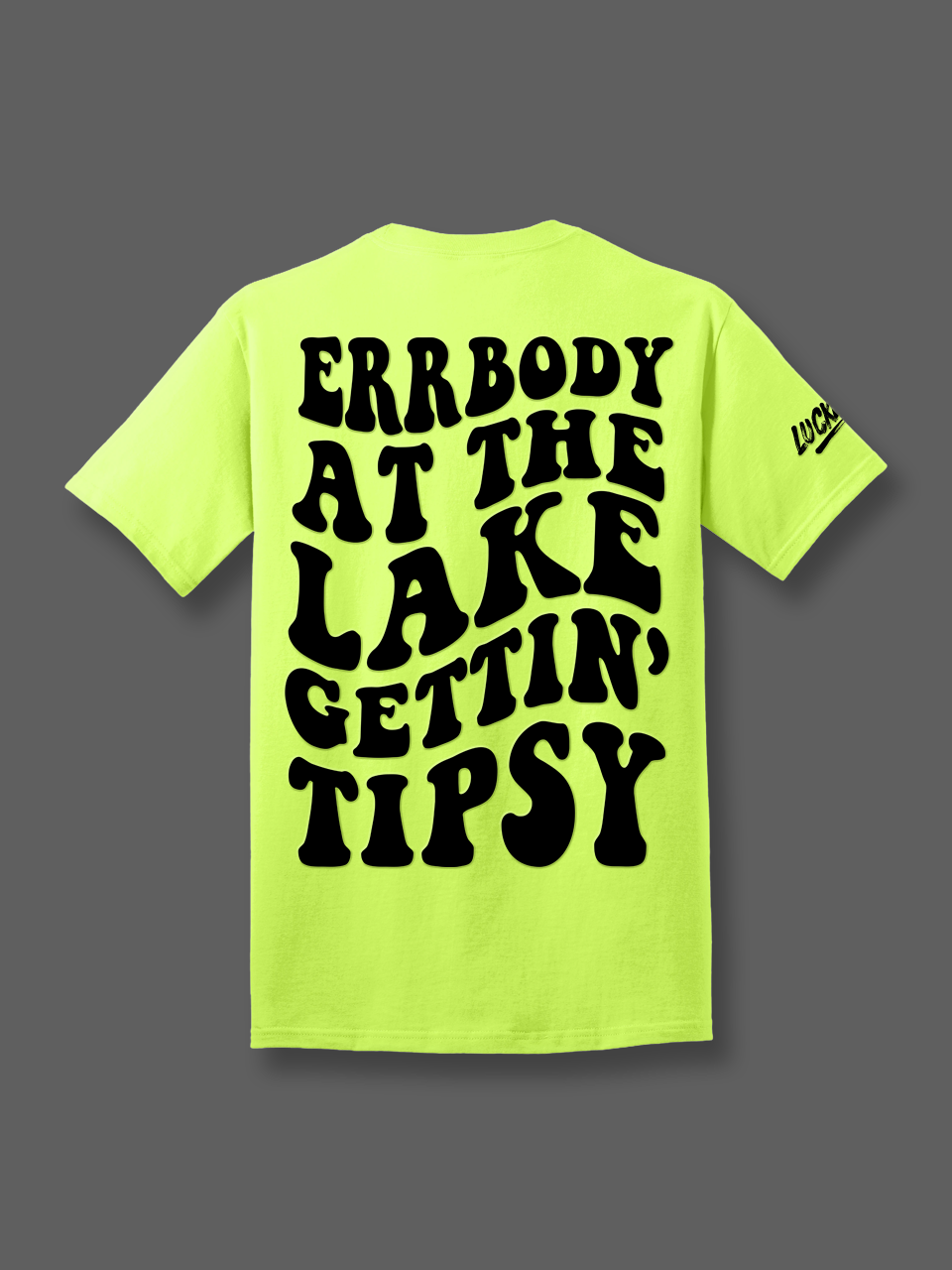 Luckless Outfitters Errbody Gettin Tipsy Tee — side view