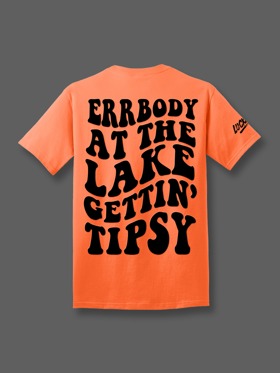 Luckless Outfitters Errbody Gettin Tipsy Tee — alternative angle