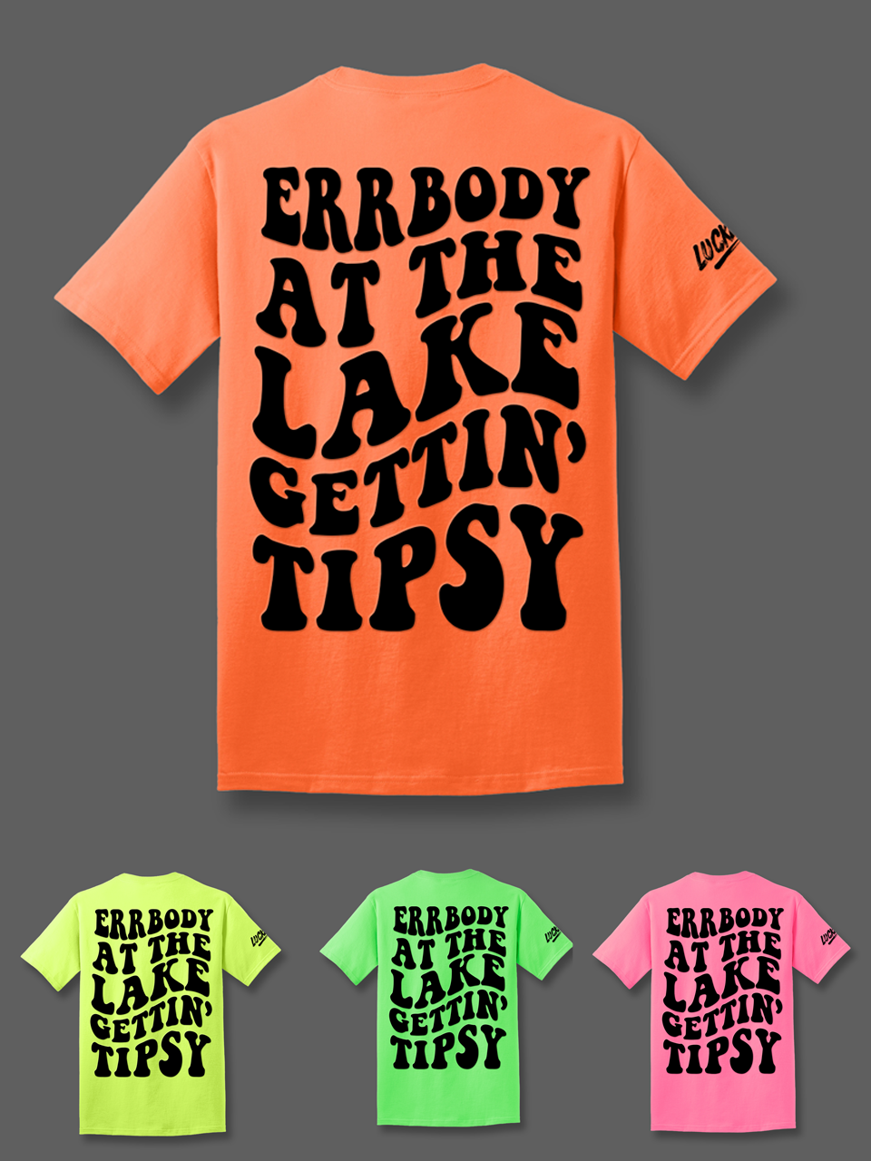 Luckless Outfitters Errbody Gettin Tipsy Tee — detail close-up