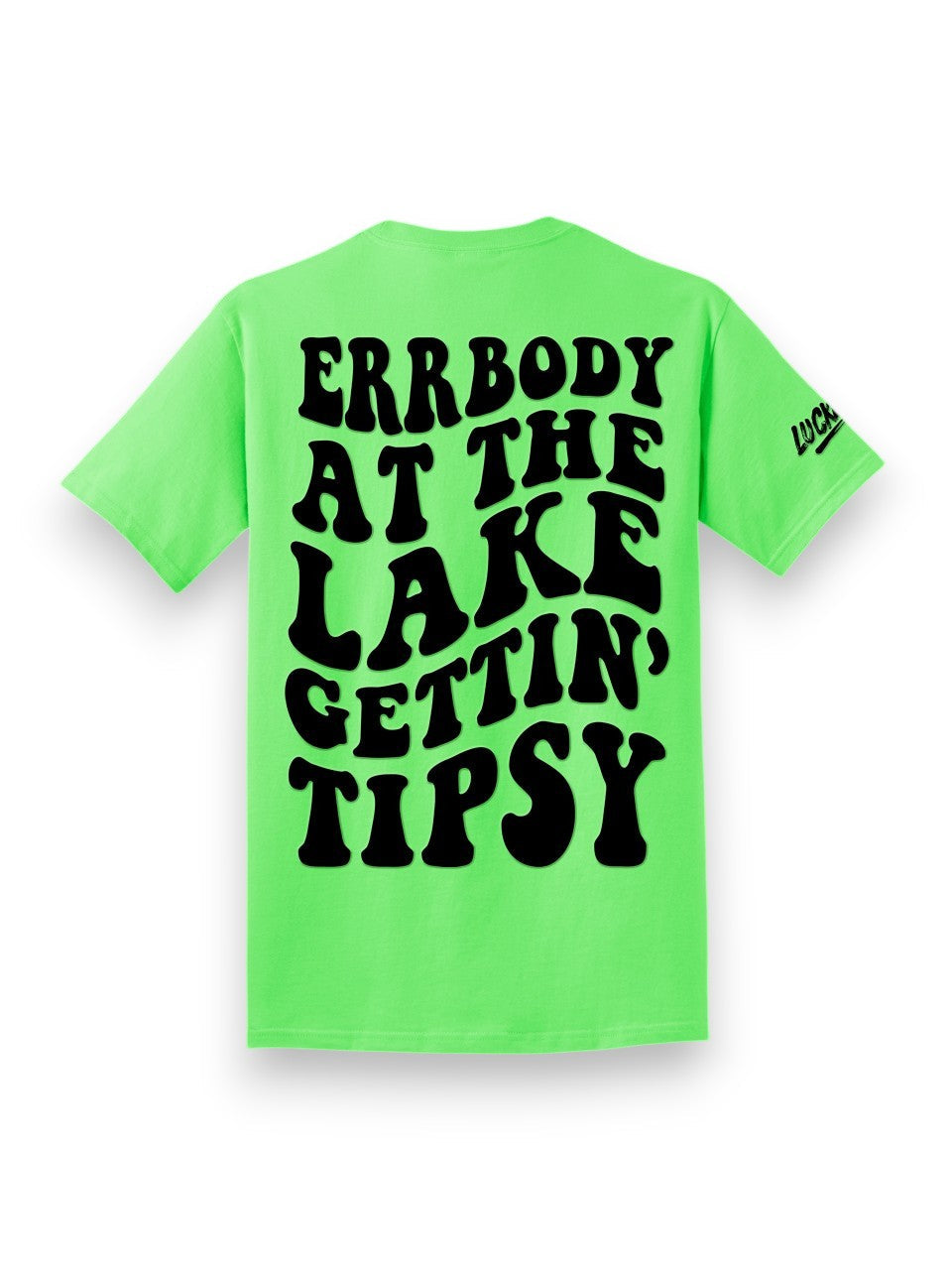 Luckless Outfitters Errbody Gettin Tipsy Tee — main product shot