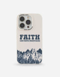 Elevated Faith Faith Can Move Mountains Phone Case — main product shot