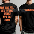 Pasimax "Father Figure, I Can Make Deals With Because My D Bigger" Funny T-Shirt - Explicit Humor Tee, Sarcastic Adult Quote 