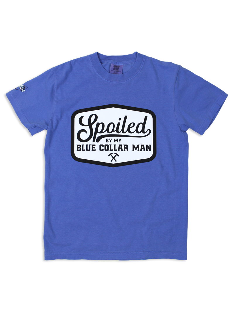 Luckless Outfitters Spoiled By My Blue Collar Man Tee — lifestyle context