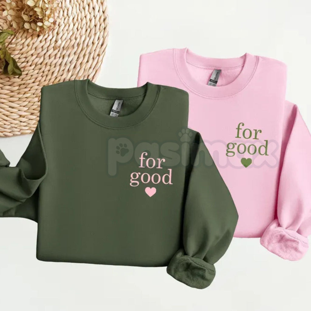 Pasimax "For Good" Statement Sweatshirt | Minimalist Positive Message Crewneck | Ethical Wear Jumper — detail close-up