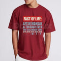 Funny "Fact Of Life WTF Calendar" T-Shirt – Sarcastic Workweek Humorous Graphic Tee