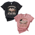 Funny "I Graduated Can I Go Back To Bed Now" T-Shirt – Graduation Gift Graphic Tee