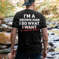 Funny "I'm A Grown Man My Daughter Wants" T-Shirt – Proud Dad Novelty Quote Graphic Tee