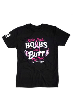 GB3 | Who Needs Boobs With A Butt Like This Tee