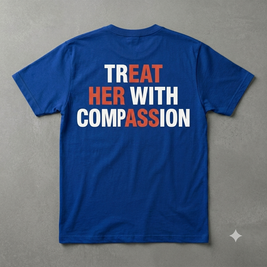 "Treat Her With Compassion" T-Shirt – Inspirational Mental Health Awareness Unisex Graphic Tee