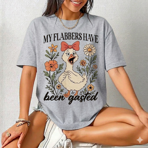 "My Flabbers Have Been Gasted" Rude Goose T-Shirt – Funny Snarky Animal Graphic Tee, Remastered Heavy Cotton Gag Gift Top, Soft Lived-In Heavyweight Mood Statement Shirt, Made in USA