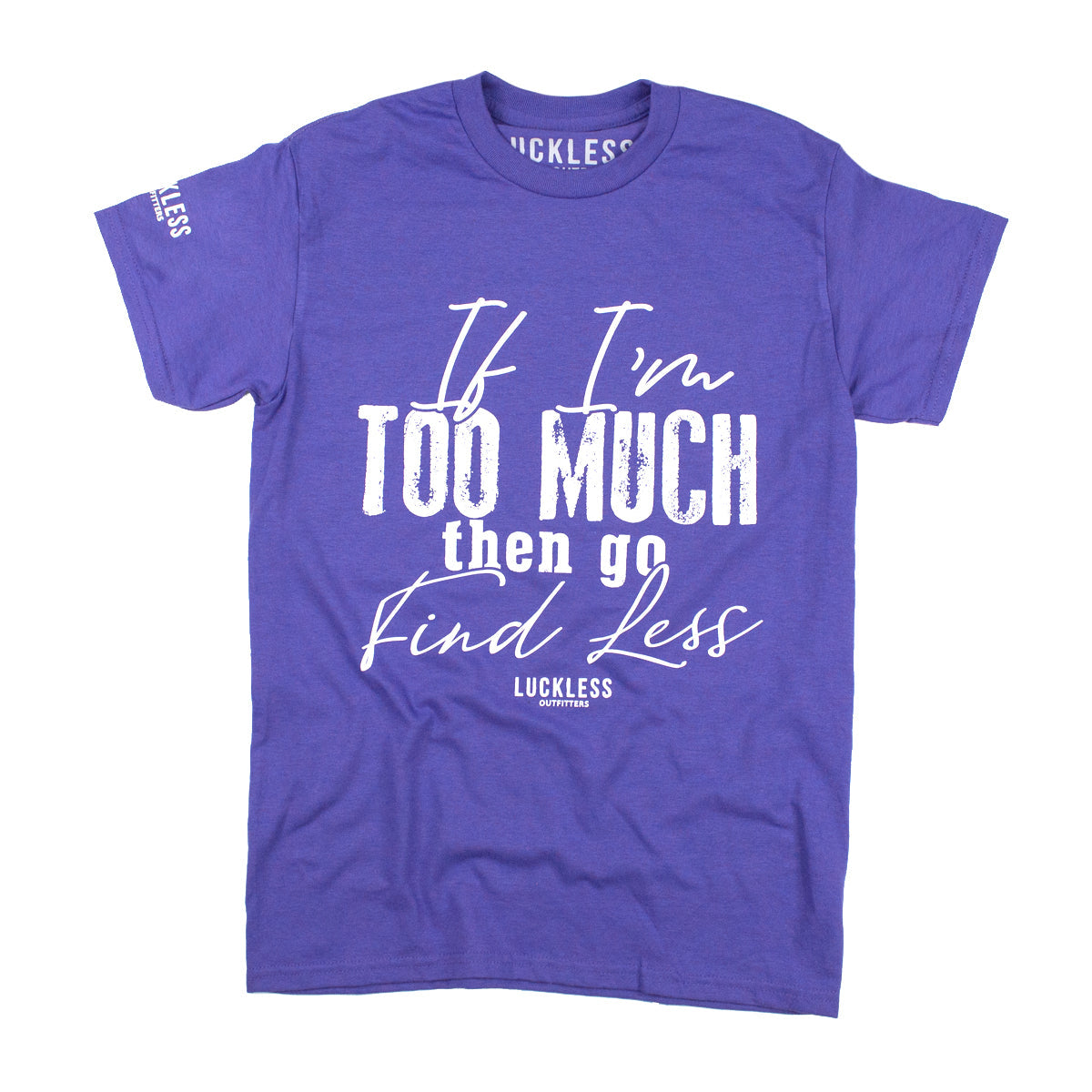 Luckless Outfitters Go Find Less Tee — main product shot