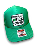 Luckless Outfitters Green Flags Fuck Forever Trucker Hat — main product shot
