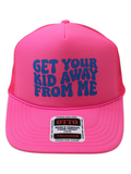 Luckless Outfitters Get Your Kid Away From Me Trucker Hat — main product shot