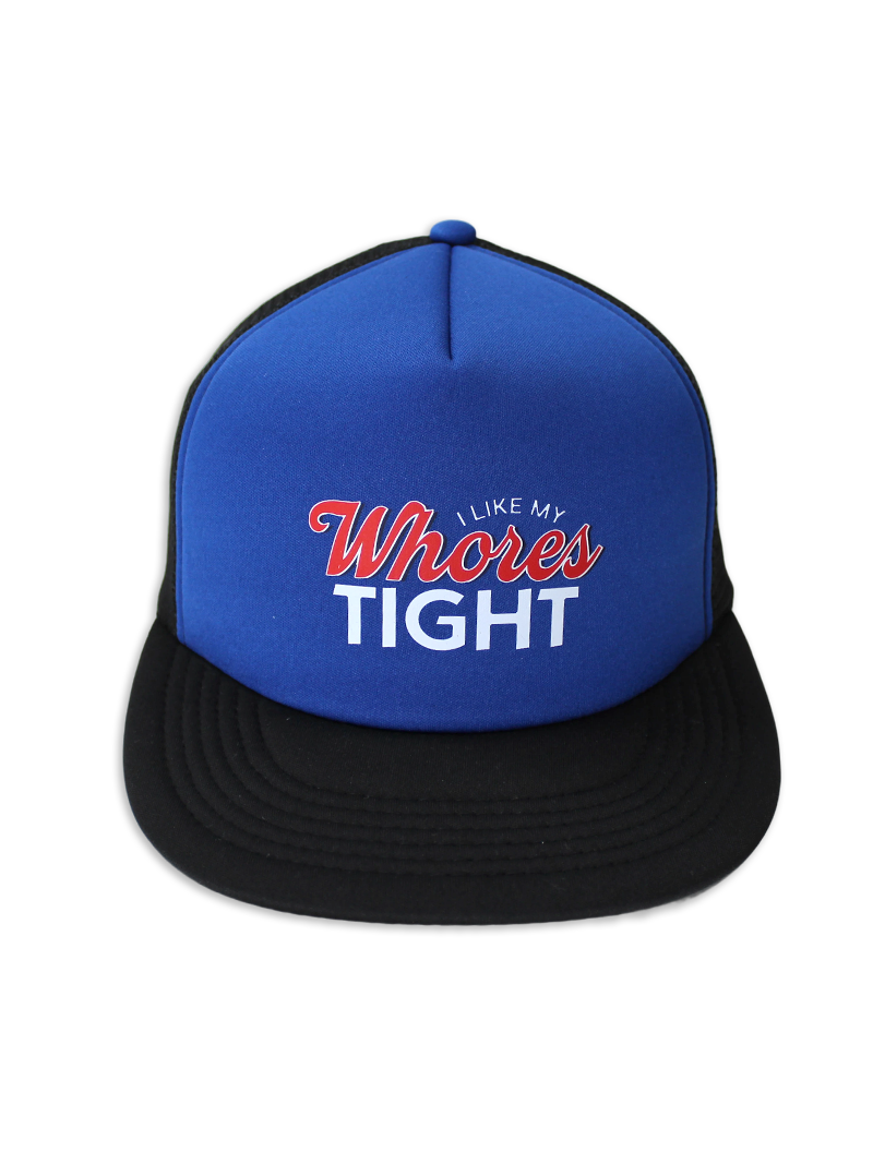 Luckless Outfitters I Like My Whores Tight Foam Trucker Hat — main product shot