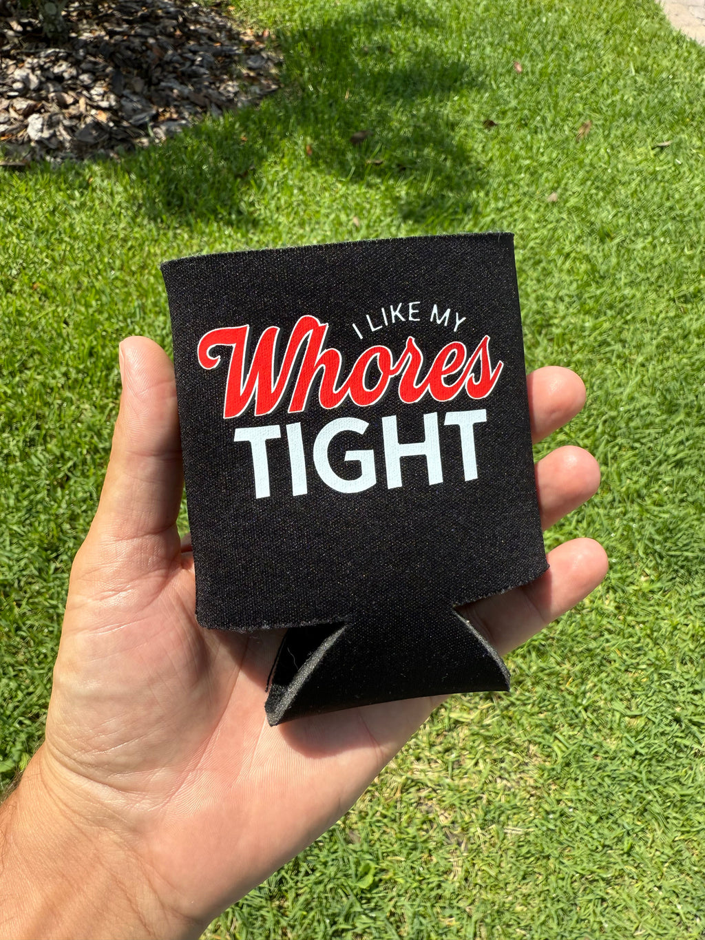 Luckless Outfitters I Like My Whores Tight Koozie — packaging