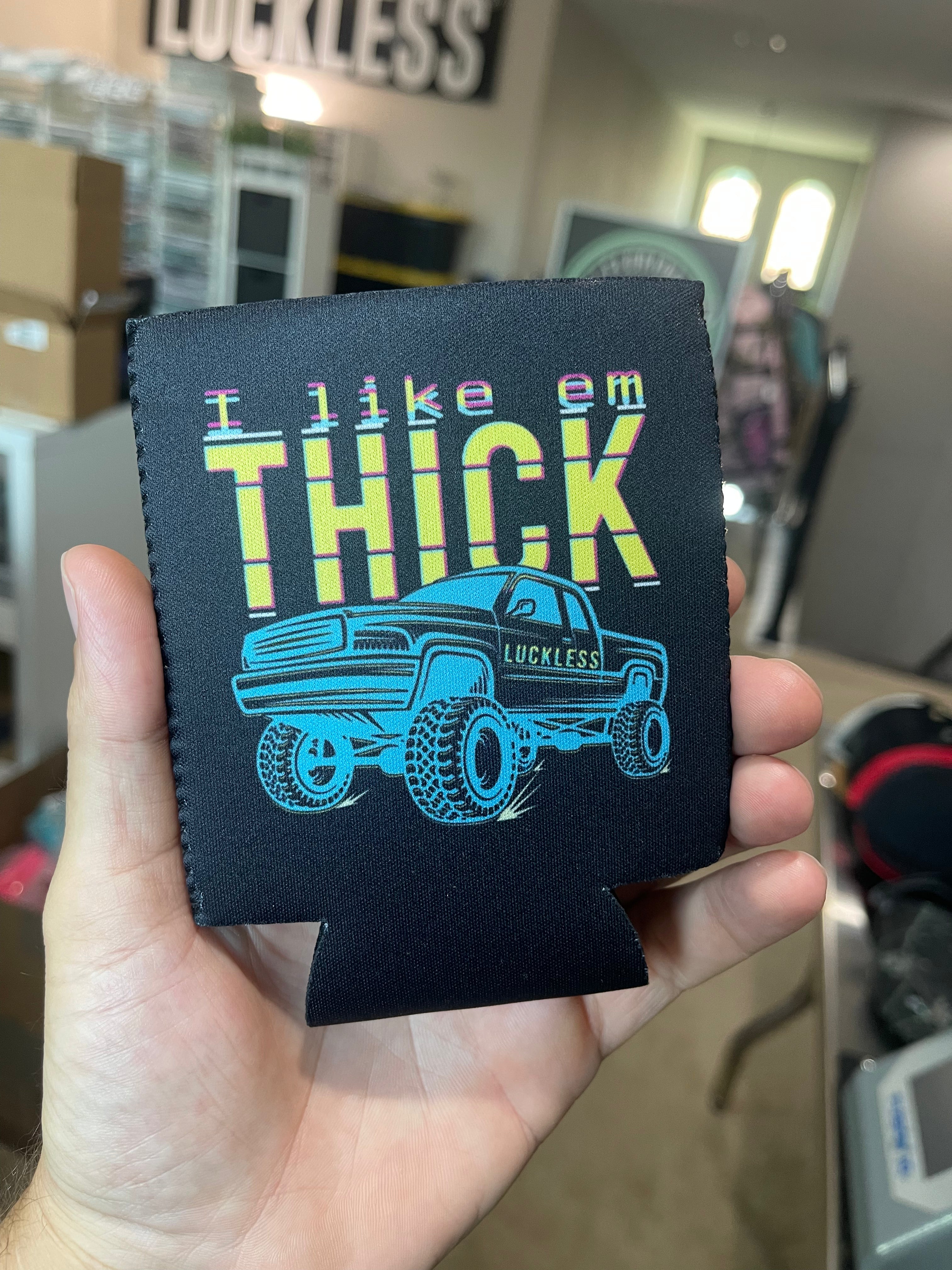 Luckless Outfitters I Like Em Thick Koozie — detail close-up