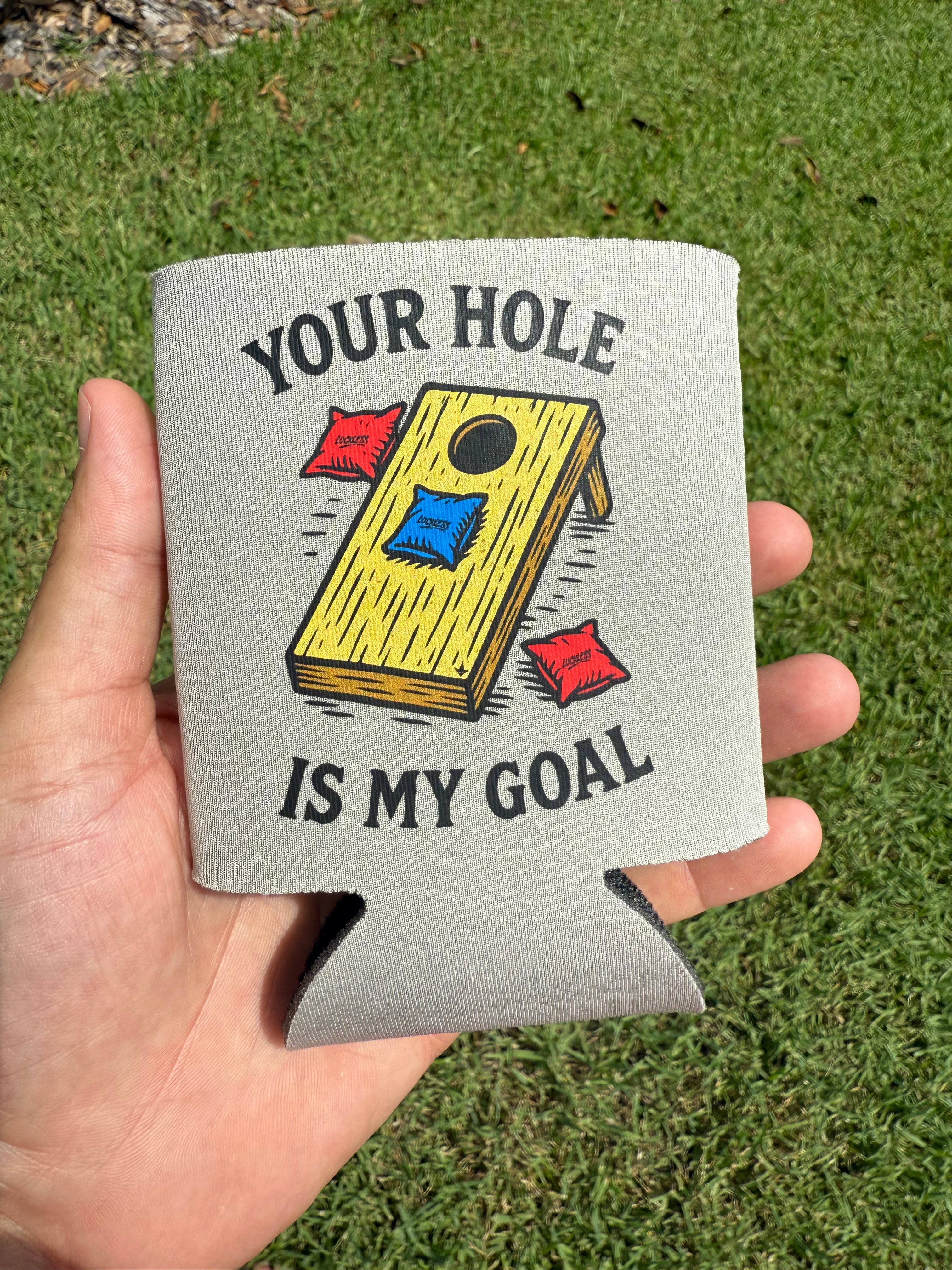 Luckless Outfitters Your Hole Is My Goal Koozie — detail close-up