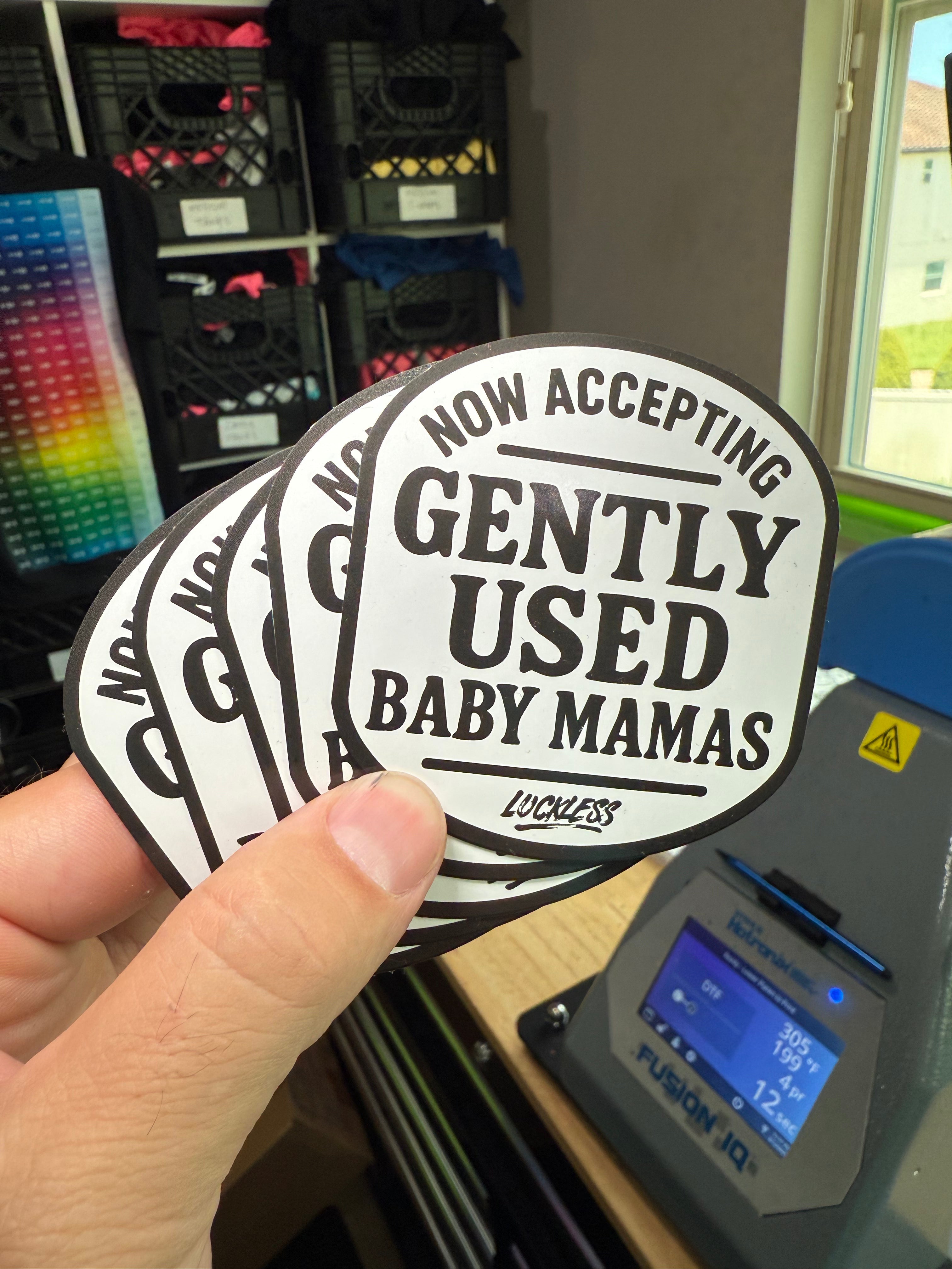 Luckless Outfitters Now Accepting Gently Used Baby Mamas Sticker — detail close-up