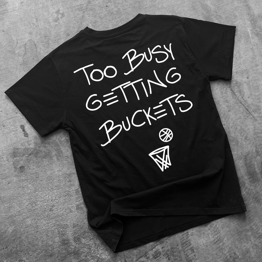 Bigger Than Basketball Too Busy Getting Buckets - T-Shirt - Black — product category context