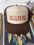 Wild Junkie Put It On My Cowboy's Tab Trucker Hat — main product shot