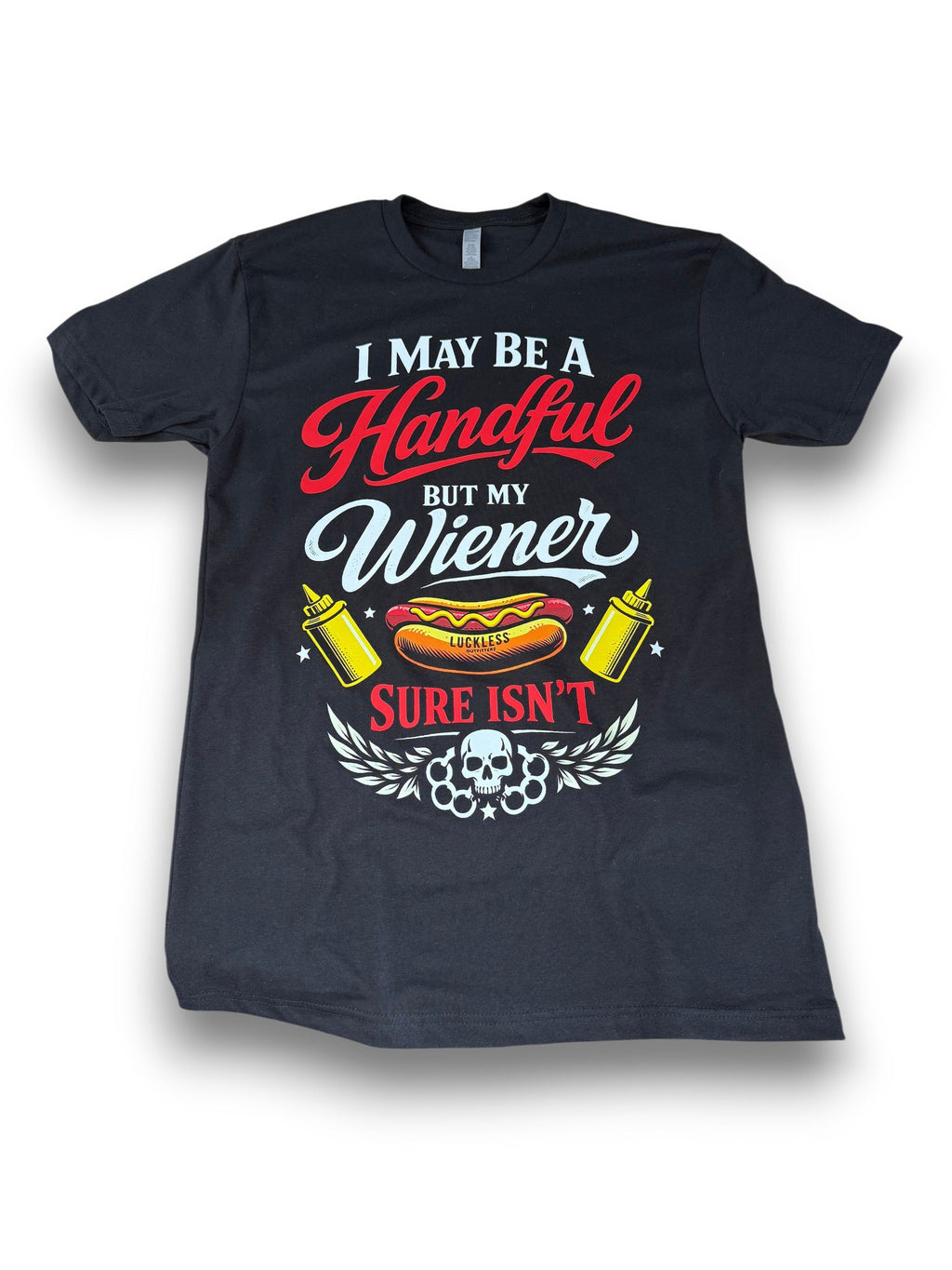 Luckless Outfitters I May Be A Handful Tee — main product shot