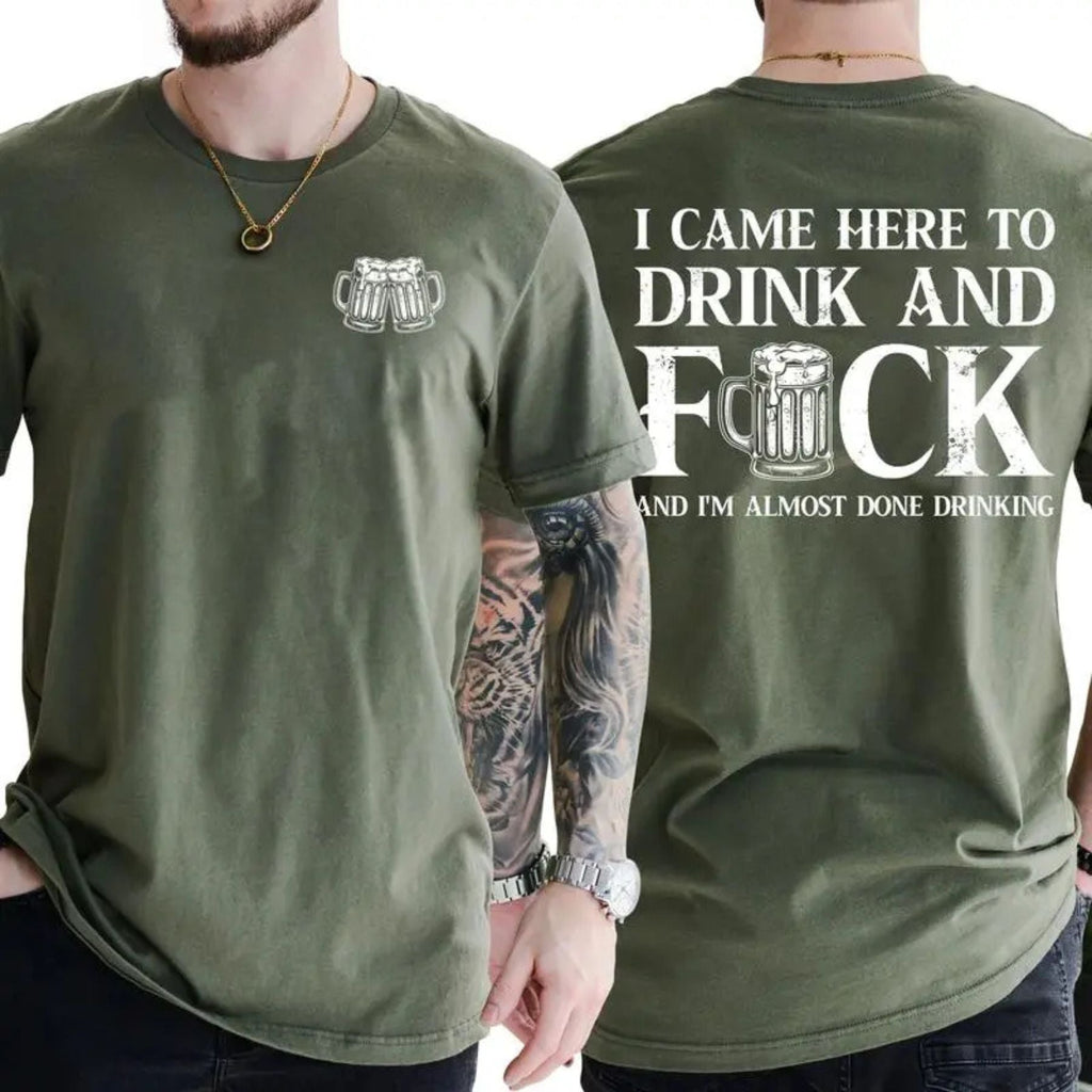Pasimax "I Came Here To Drink" T-Shirt — main product shot