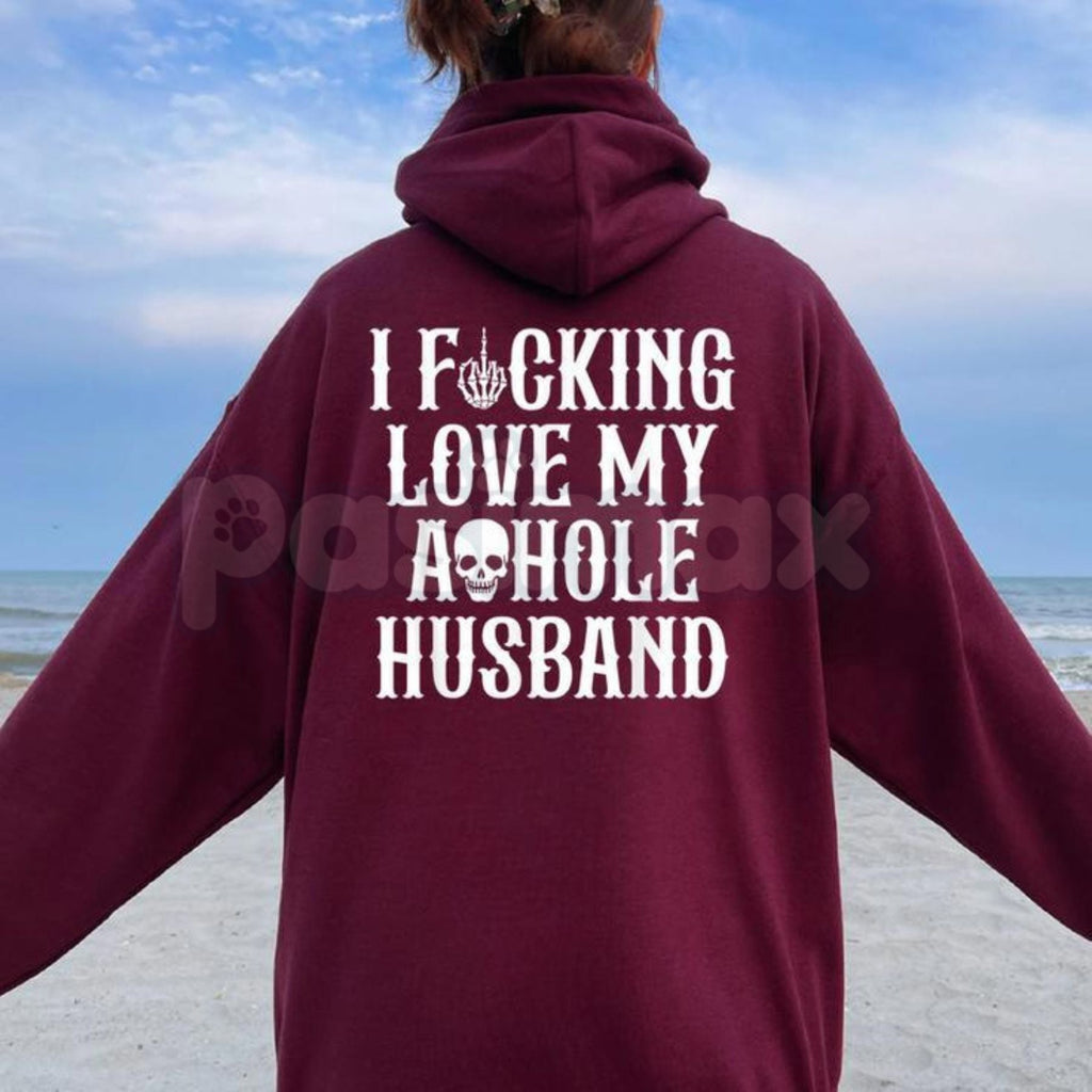 Pasimax I Fucking Love My Asshole Husband Skull Hoodie – Edgy Wife Gift, Oversized Back Print Biker Aesthetic Pullover, Women