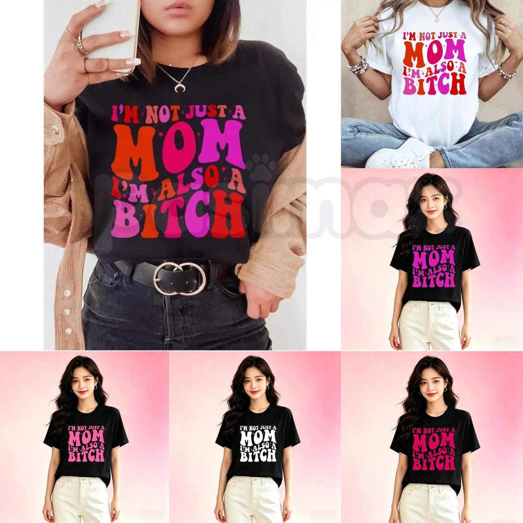 "I'm Not Just A Mom I'm Also A Bitch" T-Shirt – Funny Sarcastic Mother's Day Graphic Tee