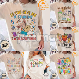 'If You Give Me A Student I Will Love Them' Teacher Shirt