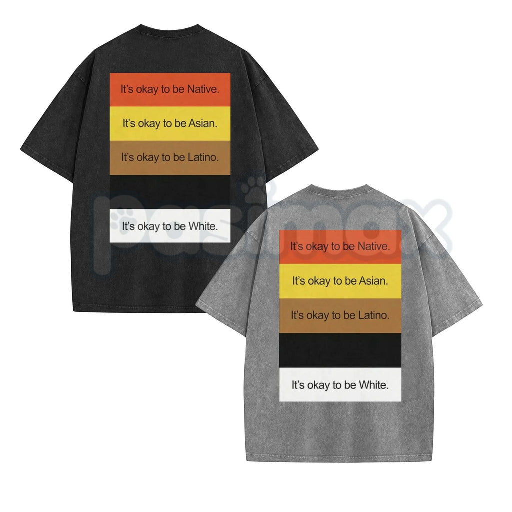 It’s Okay To Be... Funny Washed T-Shirt – Sarcastic Graphic Tee, Retro 100% Cotton Vintage Style Humour Top
