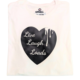 Live Laugh Loads Graphic T-Shirt