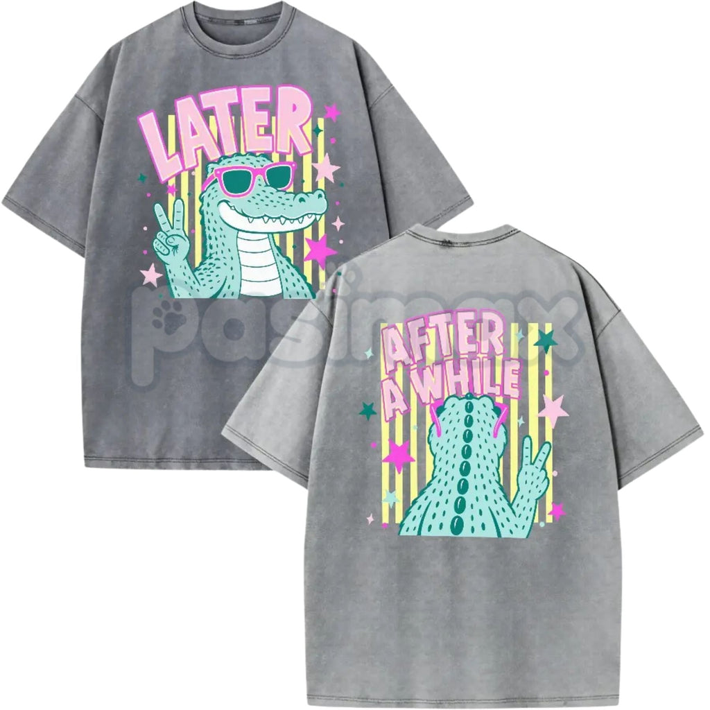 Later Alligator T-Shirt – After A While Crocodile Funny Retro Gator Graphic Tee, Vintage Washed Lightweight Cotton Quirky Aesthetic Top