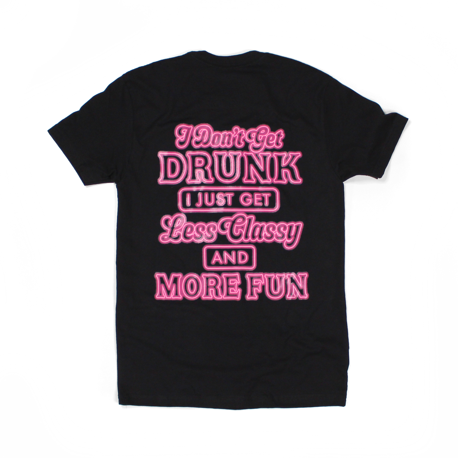 Luckless Outfitters I Don't Get Drunk Tee — main product shot