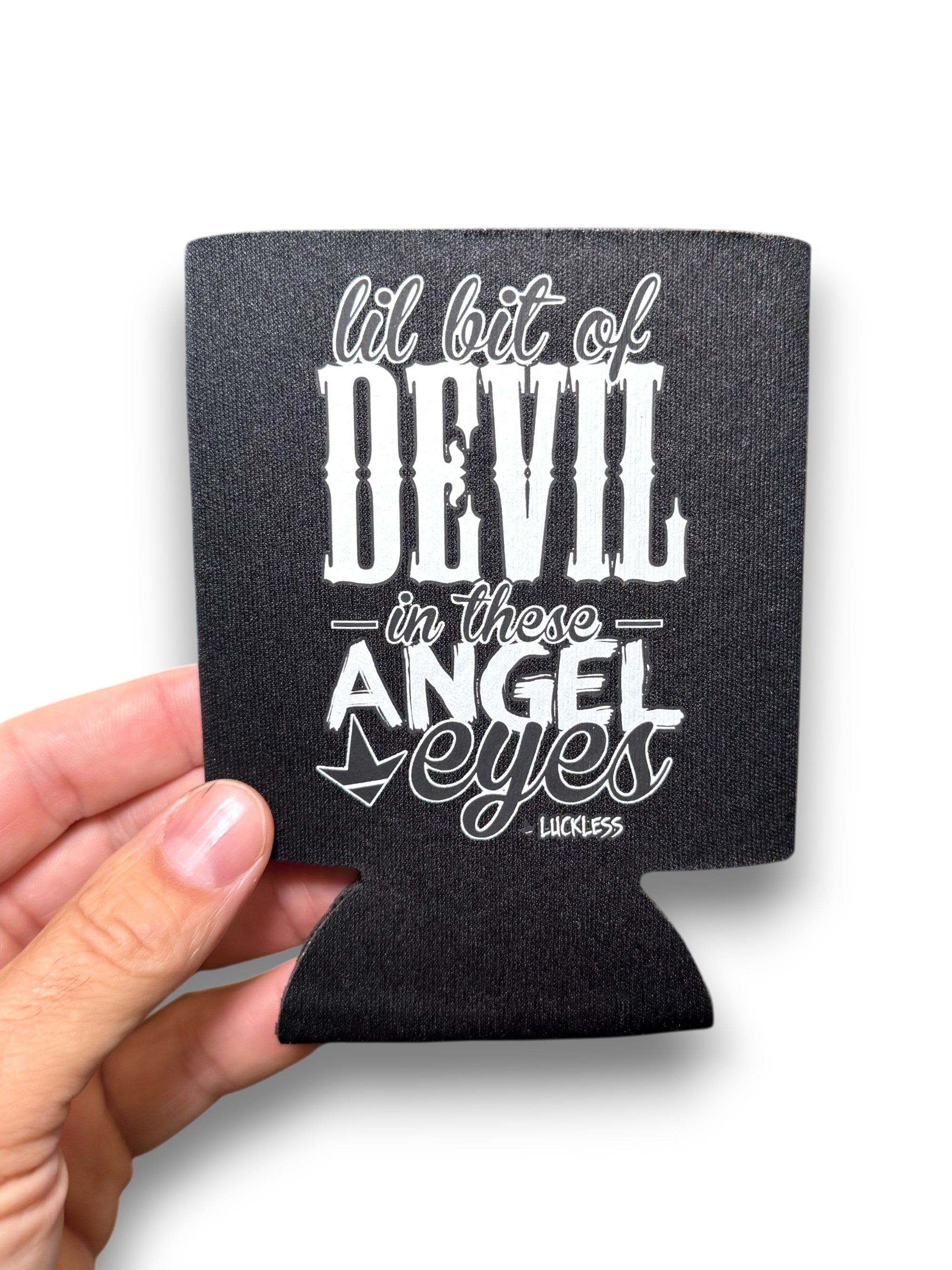 Luckless Outfitters Lil Bit Of Devil in these Angel Eyes Koozie — detail close-up