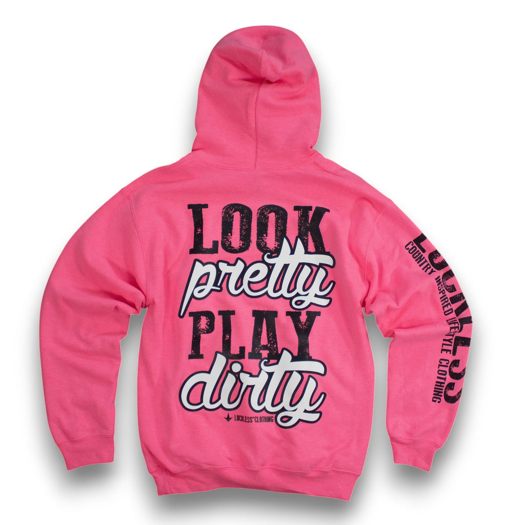 Luckless Outfitters Look Pretty Play Dirty Hoodie — main product shot