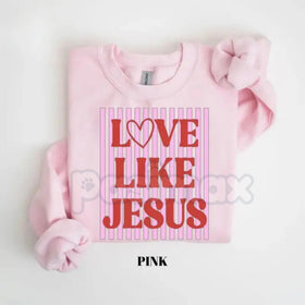 Love Like Jesus Sweatshirt | Trendy Preppy Pink & Red Valentine Shirt | Christian Valentine's Day Crewneck | Jesus Love Graphic Jumper | Retro Faith-Based Pullover | Aesthetic Gospel Heart Shirt