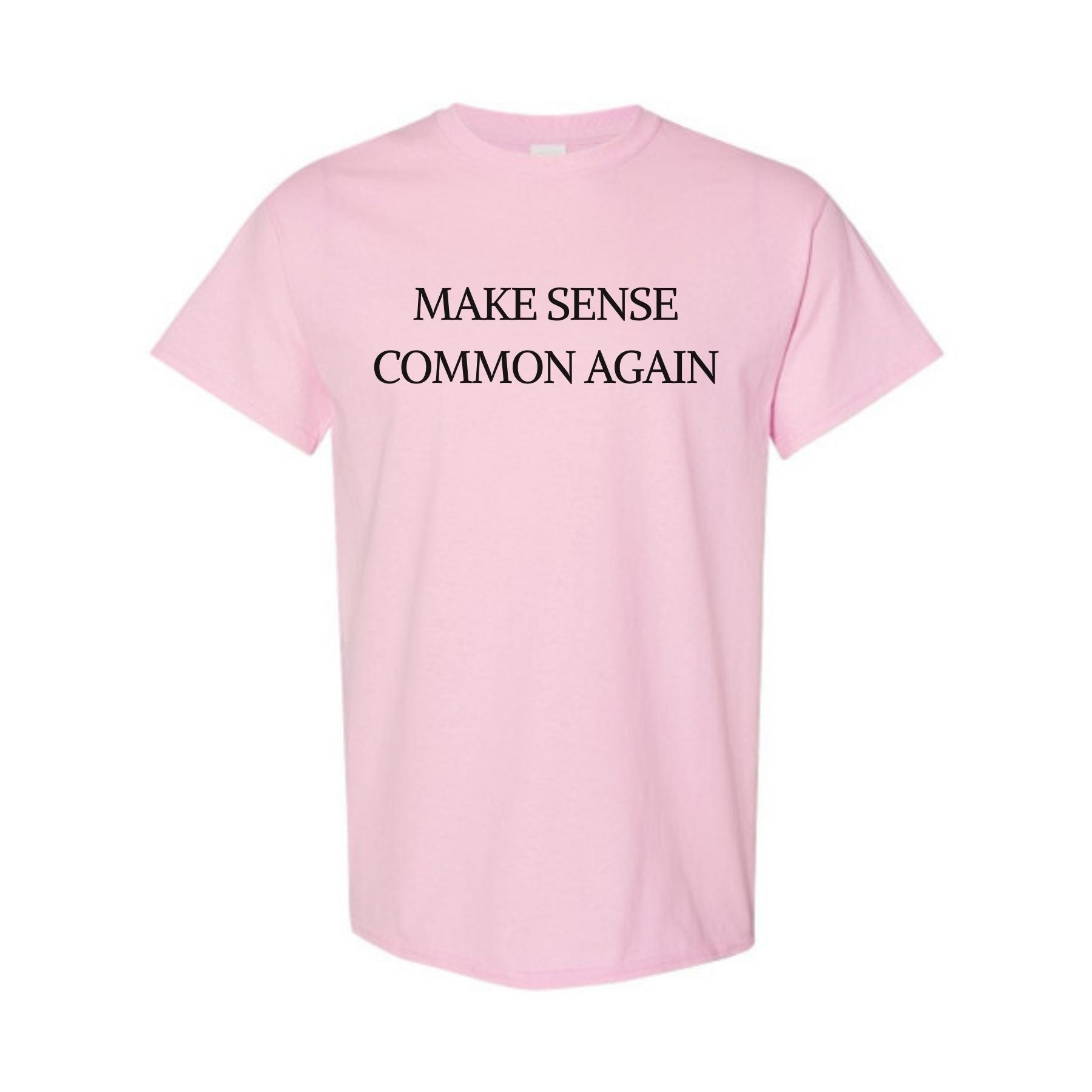 Pasimax "Make Sense Common Again" Funny T-Shirt — main product shot