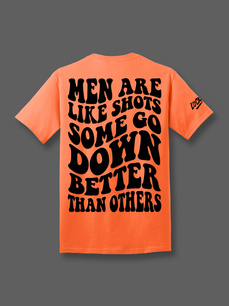 Luckless Outfitters Some Go Down Better Tee — side view
