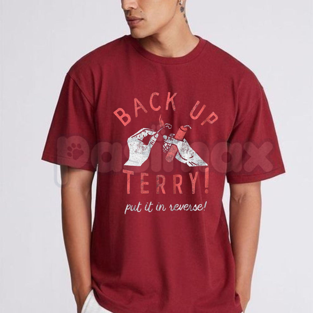 Mens "Back Up Terry" Fireworks T-Shirt – Funny Put It In Reverse 4th of July Sarcastic Meme Tee
