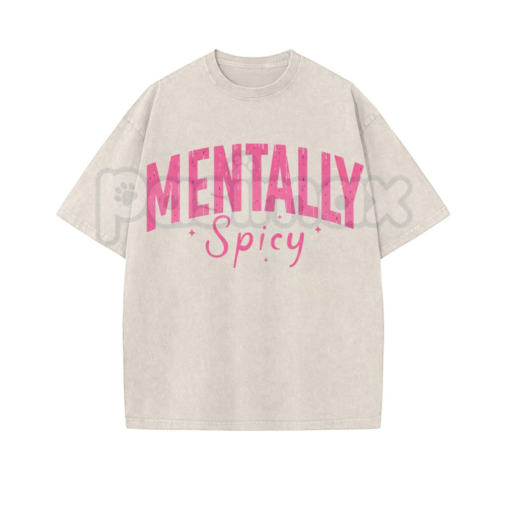 Pasimax Mentally Spicy Washed T-Shirt – Funny Sarcastic Quote Tee, Vintage Oversized Graphic Shirt — main product shot
