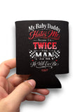 Luckless Outfitters My Baby Daddy Hates Me Koozie — main product shot