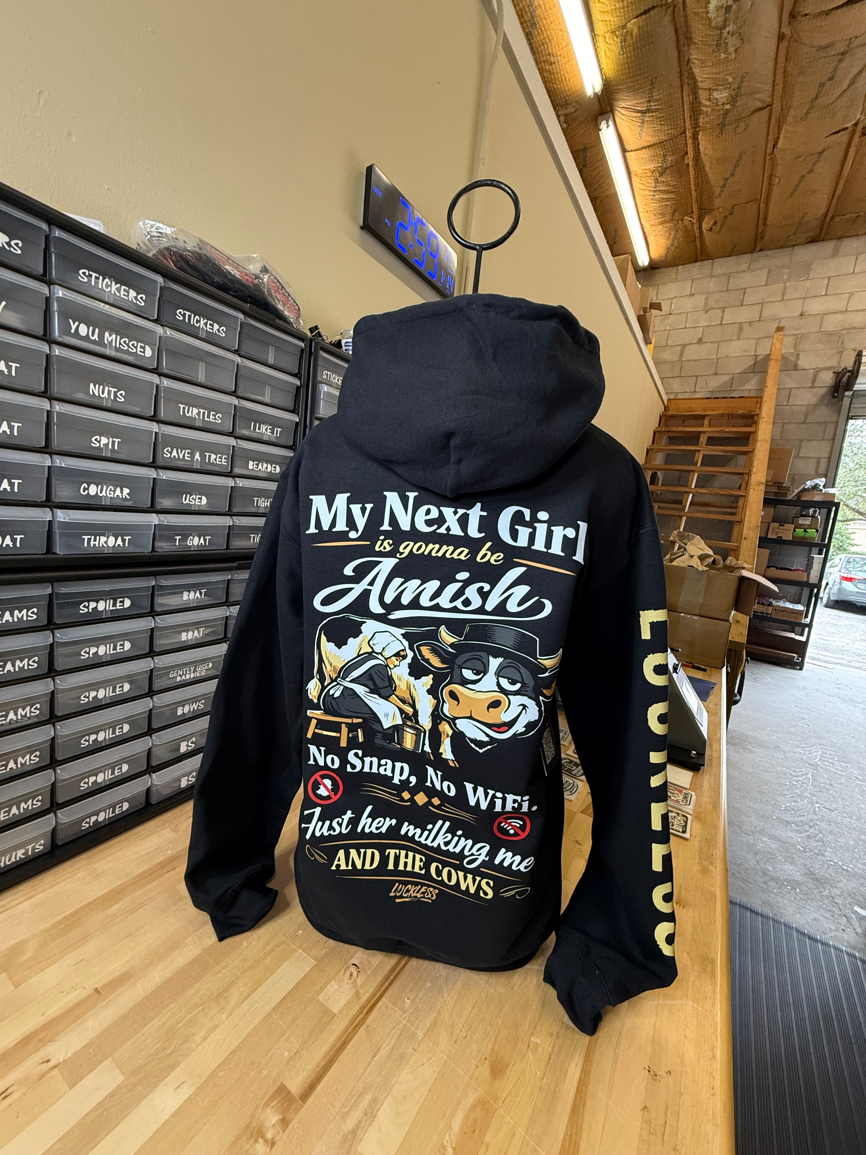 Luckless Outfitters My Next Girl Is Gonna Be Amish Hoodie — side view