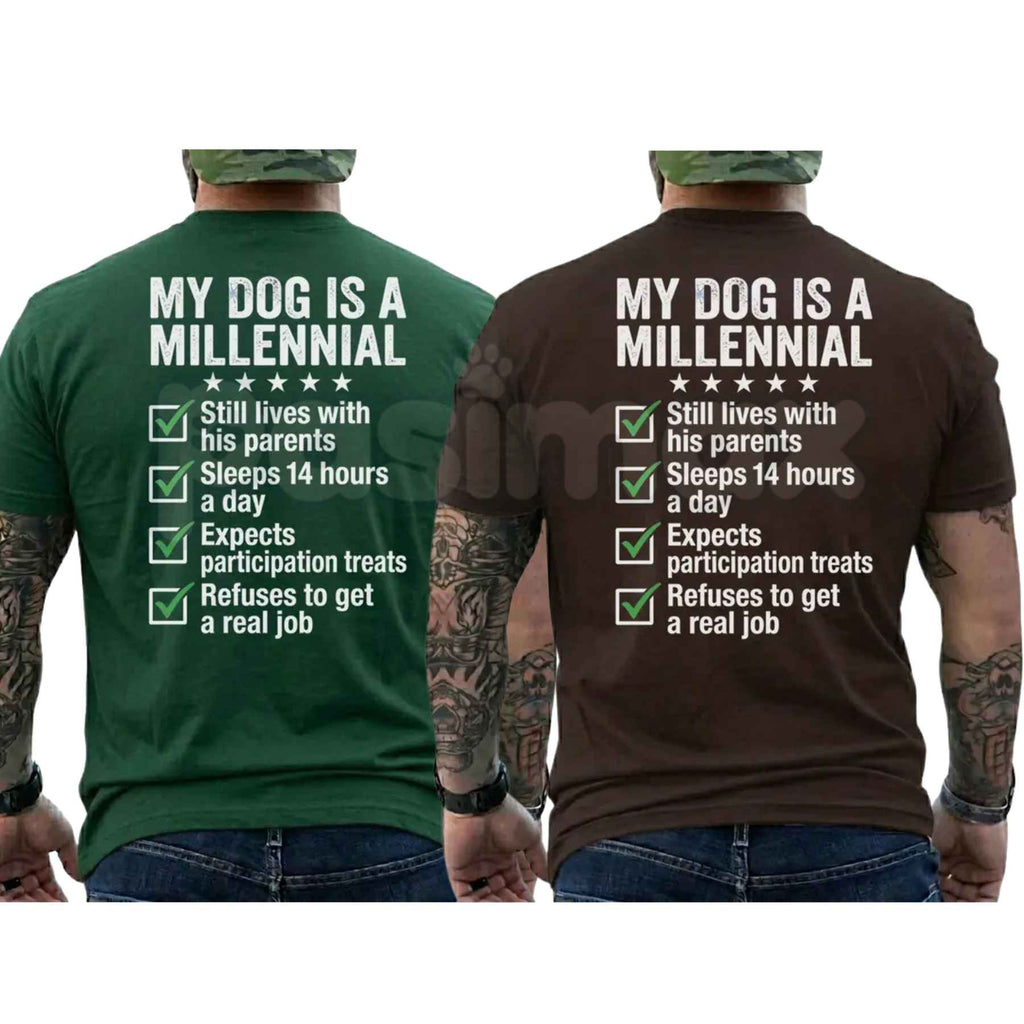 My Dog Is A Millennial Graphic Tee – Hilarious Pet Owner Shirt, Witty Anxious Pup Dog Lover Gift Unisex T-Shirt