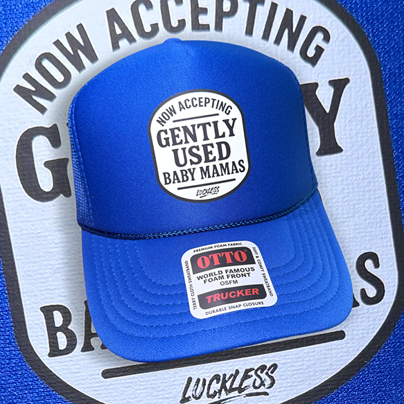 Luckless Outfitters Now Accepting Gently Used Baby Mamas Trucker Hat — detail close-up