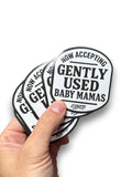 Luckless Outfitters Now Accepting Gently Used Baby Mamas Sticker — main product shot